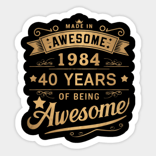 "40 Years of Awesome: Vintage Celebration Since 1984" Sticker